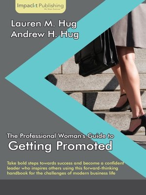 cover image of The Professional Woman's Guide to Getting Promoted